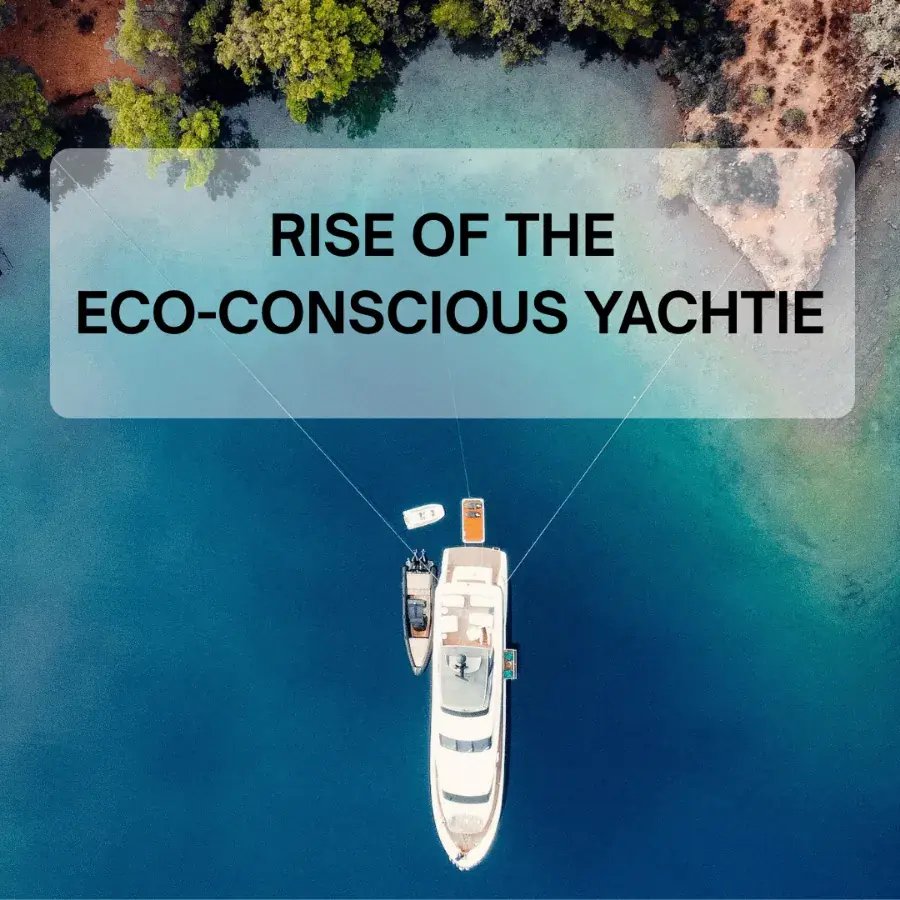 Eco-Friendly Boating & Yachting: Sustainability and Environmental Impact